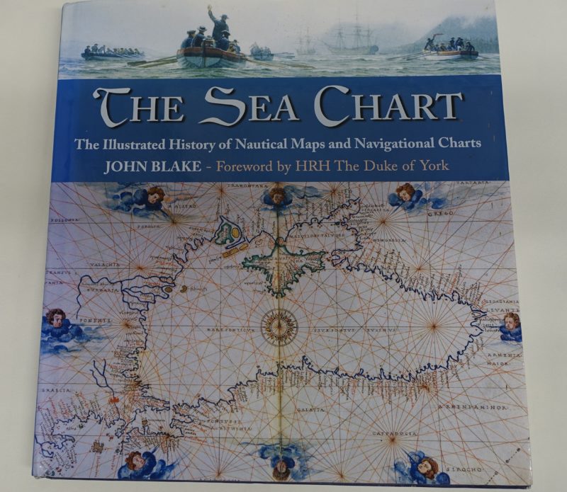 The Sea Chart: The Illustrated History of Nautical Maps and 