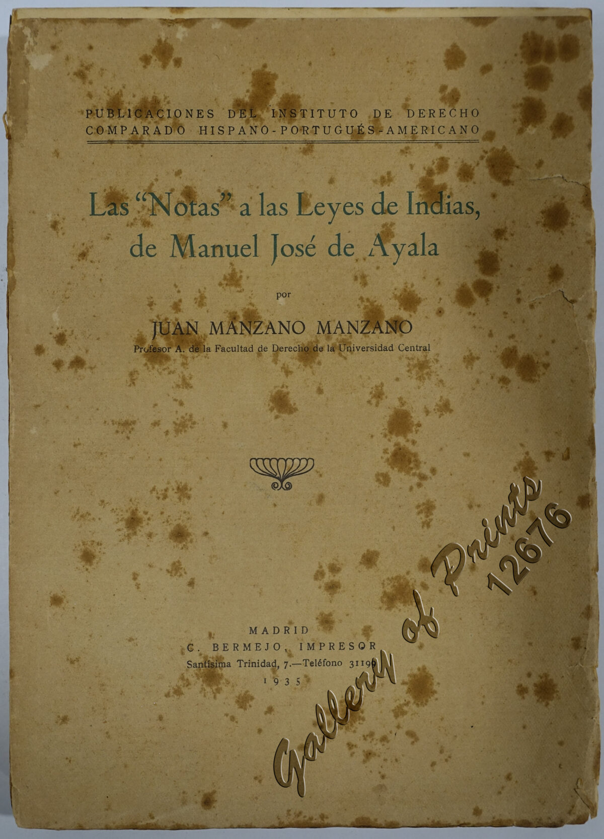 Las Notas A Las Leyes De Indias De Manuel Jos De Ayala The Notes